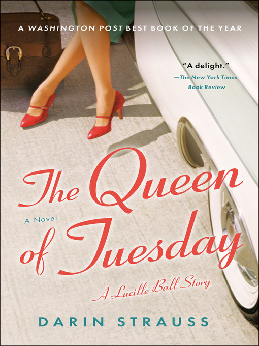 Title details for The Queen of Tuesday by Darin Strauss - Wait list